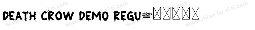 DEATH CROW DEMO Regu字体转换